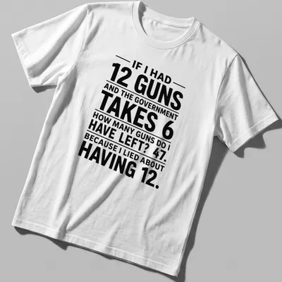 Bold typography t-shirt featuring a humorous math joke about guns and government