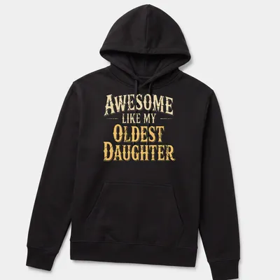 Vintage distressed t-shirt with yellow text celebrating daughters — printed on a unisex hoodie