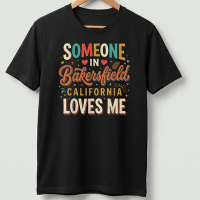 Playful retro T-shirt showcasing love for Bakersfield, California in bold lettering. — printed on a unisex t-shirt