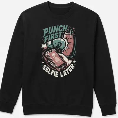 Vintage illustration of boxing gloves with the text Punch First Selfie Later — printed on a unisex sweatshirt