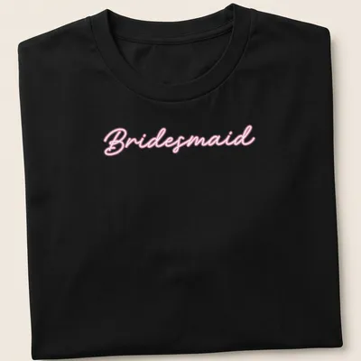 Neon sign style Bridesmaid t-shirt in vibrant pink