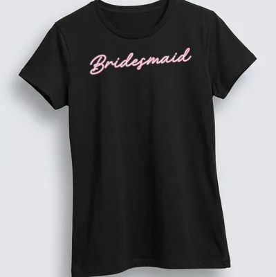 Neon sign style Bridesmaid t-shirt in vibrant pink — printed on a women's shirt