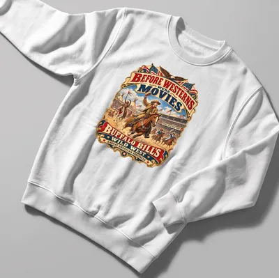 Vintage poster design featuring Buffalo Bill's Wild West text in vibrant colors — printed on a unisex sweatshirt