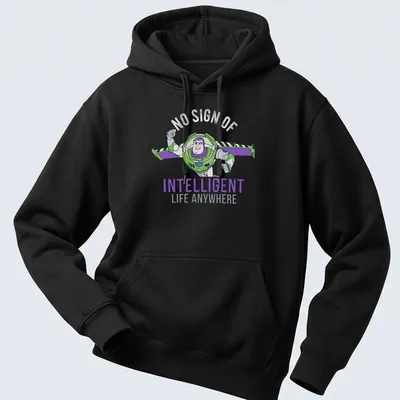 Cartoon Buzz Lightyear with text 'No Sign Of Intelligent Life Anywhere' on a space adventure t-shirt. — printed on a unisex hoodie