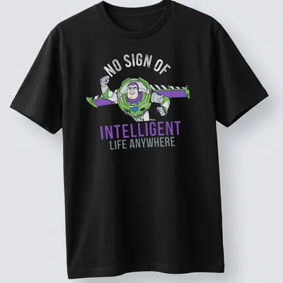 Cartoon Buzz Lightyear with text 'No Sign Of Intelligent Life Anywhere' on a space adventure t-shirt.