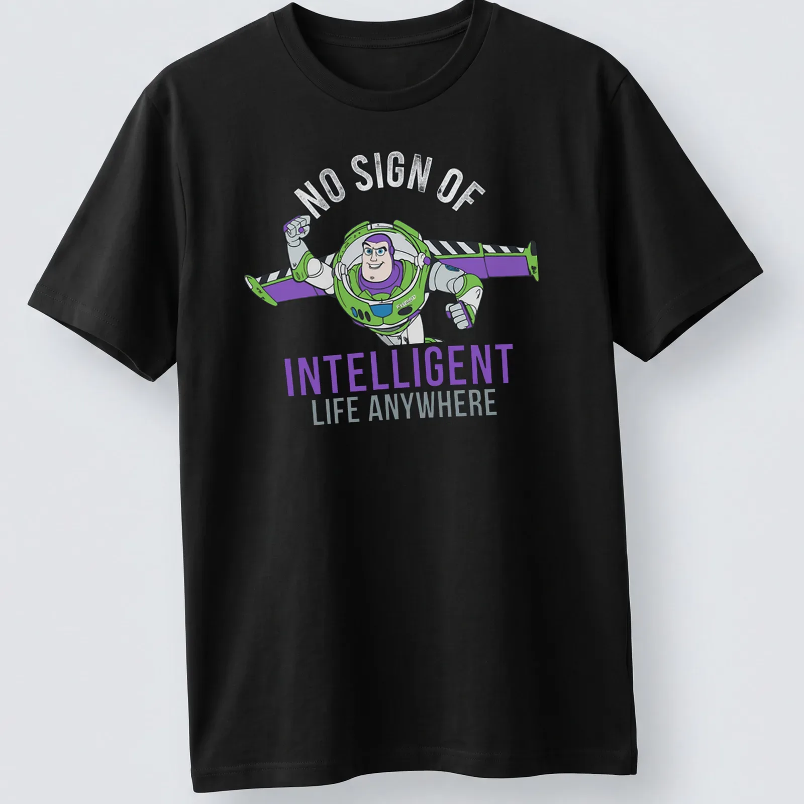 Cartoon Buzz Lightyear with text 'No Sign Of Intelligent Life Anywhere' on a space adventure t-shirt. — printed on a unisex t-shirt