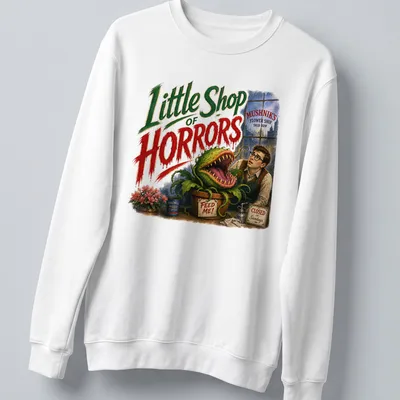Vintage illustration of a carnivorous plant with text referencing Little Shop Of Horrors — printed on a unisex sweatshirt
