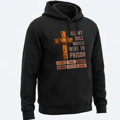 Realistic Christian cross t-shirt with a humorous printed message about role models — printed on a unisex hoodie