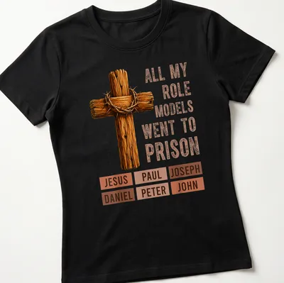 Realistic Christian cross t-shirt with a humorous printed message about role models — printed on a women's shirt