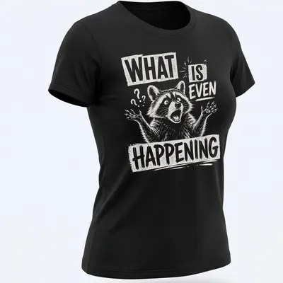 Sketch style T-shirt featuring a confused raccoon with humorous text — printed on a women's shirt
