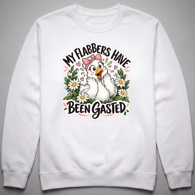 Cartoon goose surrounded by flowers with humorous text above — printed on a unisex sweatshirt