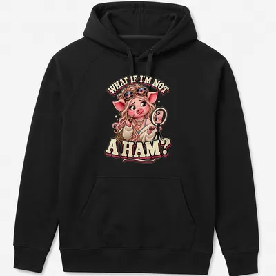 Cartoon pig applying makeup with humorous text about not being a ham — printed on a unisex hoodie