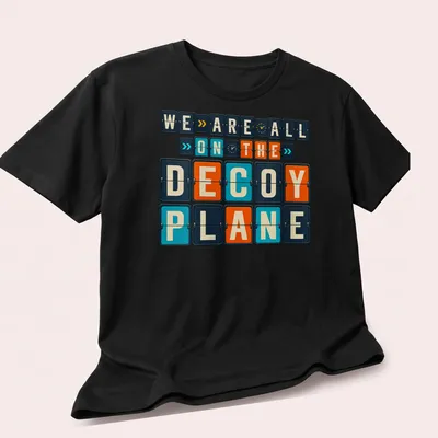 Retro T-shirt with humorous decoy plane illustration and quote — printed on a unisex t-shirt (angled view)
