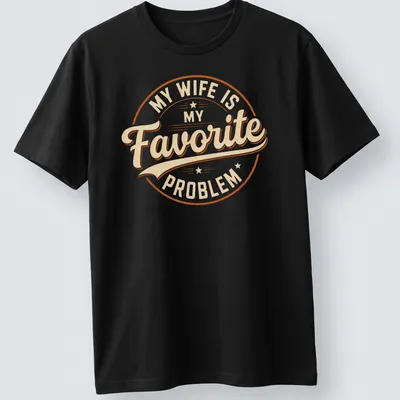 Vintage circular t-shirt with humorous text about favorite wife problem in beige, brown, and orange