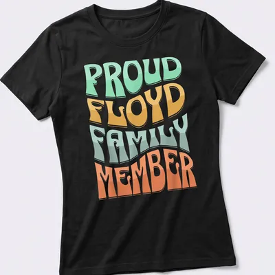 Playful typography design proclaiming Proud Floyd Family Member in bright colors — printed on a women's shirt