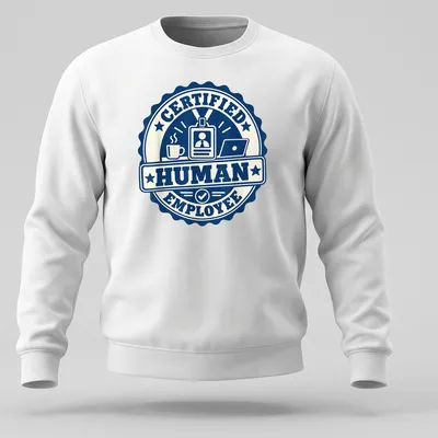 Navy and cream t-shirt featuring a badge design that says 'Certified Human Employee.' — printed on a unisex sweatshirt