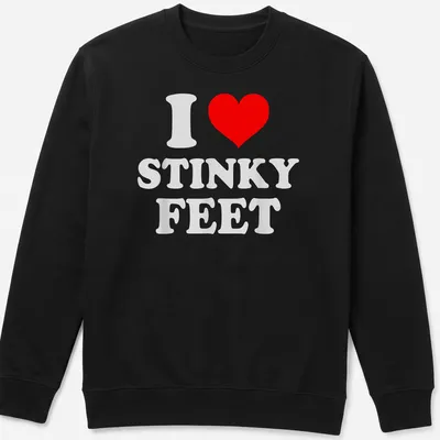 Bold typography tee with the phrase 'I Love Stinky Feet' and cartoon feet design. — printed on a unisex sweatshirt