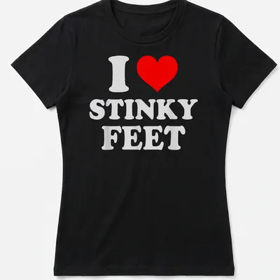 Bold typography tee with the phrase 'I Love Stinky Feet' and cartoon feet design. — printed on a women's shirt
