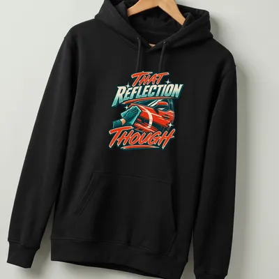 Bold retro t-shirt featuring a red car with the text 'THAT Reflection Though' — printed on a unisex hoodie