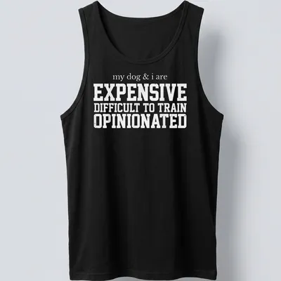 Bold typography t-shirt featuring humorous text about dogs and training. — printed on a tank top
