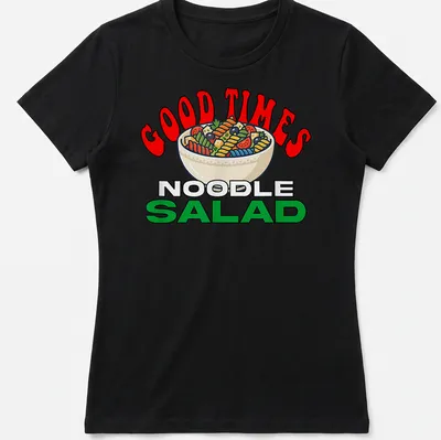 Colorful cartoon print of a bowl of noodle salad with text "GOOD TIMES NOODLE SALAD" — printed on a women's shirt