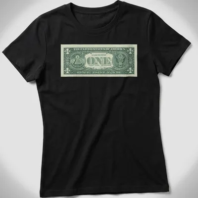 Realistic print of a One Dollar Bill with the text 'IN GOD WE TRUST ONE ONE DOLLAR' — printed on a women's shirt
