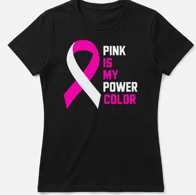Bold typography t-shirt featuring a pink ribbon and empowering text — printed on a women's shirt