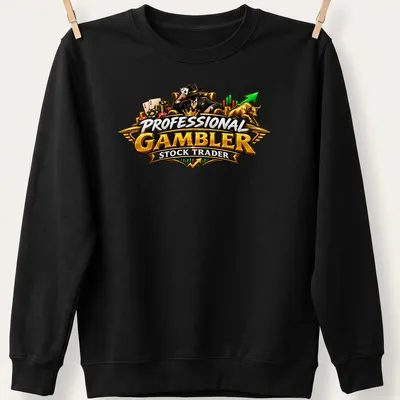 Bold design featuring the text 'Professional Gambler Stock Trader' in vibrant colors — printed on a unisex sweatshirt