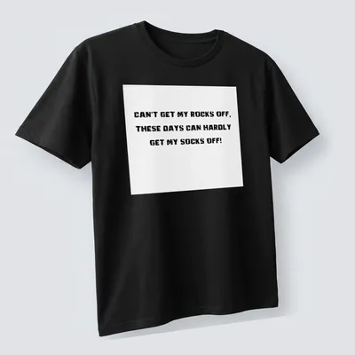 Boldly printed humorous t-shirt with black text on white background — printed on a unisex t-shirt (angled view)