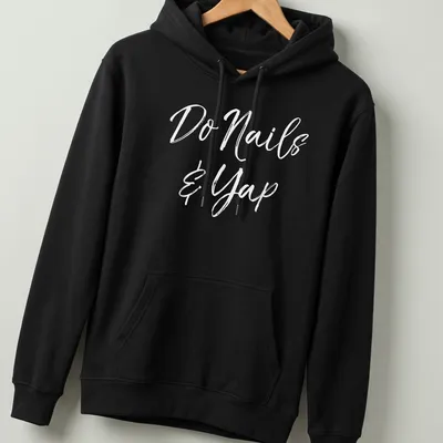 Handwritten script t-shirt featuring 'Do Nails & Yap' for beauticians — printed on a unisex hoodie