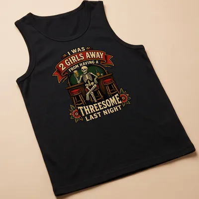 Vintage bar illustration with skeleton and humorous text about a threesome — printed on a tank top