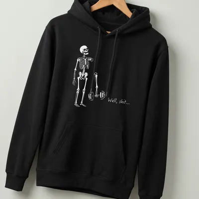Funny skeleton lifting weights with the phrase 'Well, shit...' in bold print — printed on a unisex hoodie