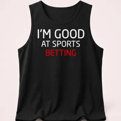 Bold typography t-shirt with the text I'm Good At Sports Betting in red and white — printed on a tank top