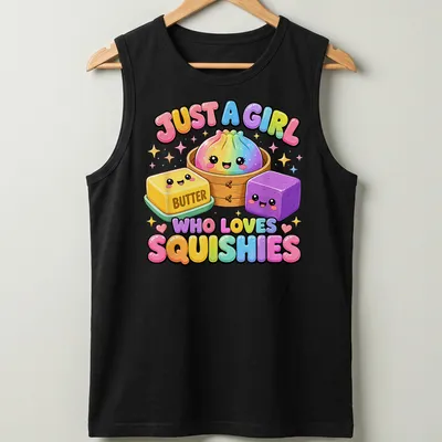 Kawaii design with the text just a girl who loves squishies and cute pastel squishy toys — printed on a tank top