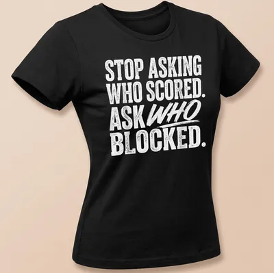 Bold typography t-shirt featuring volleyball humor about blocking and scoring — printed on a women's shirt