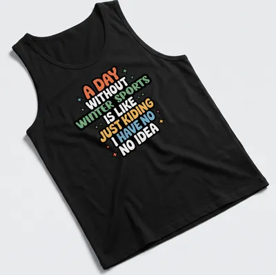 Playful cartoon graphic with winter sports themes and humorous text in multiple colors. — printed on a tank top