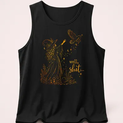 Illustrative line-art of a witch with a crow and a magic wand alongside the text 'well, shit...' — printed on a tank top