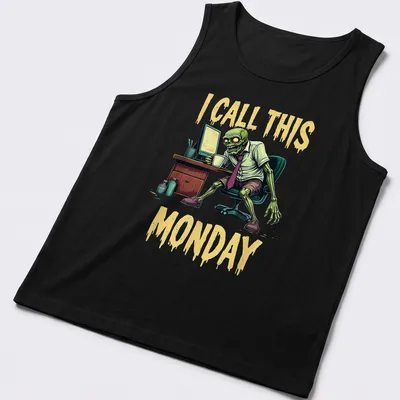 Comic style t-shirt featuring a zombie office worker with the text 'I CALL THIS MONDAY' — printed on a tank top